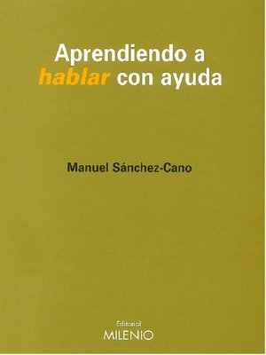 cover image of Aprendiendo a hablar con ayuda